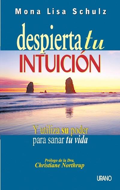 DESPIERTA TU INTUICION | 9788479533144 | SCHULZ, MONA LISA | Librería Castillón - Comprar libros online Aragón, Barbastro