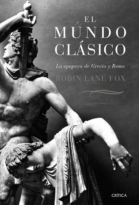 El mundo clásico | 9788484329954 | Fox, Robin Lane | Librería Castillón - Comprar libros online Aragón, Barbastro