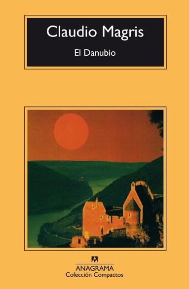 DANUBIO, EL (COMPACTOS) | 9788433914804 | MAGRIS, CLAUDIO | Librería Castillón - Comprar libros online Aragón, Barbastro