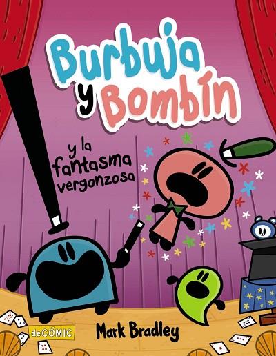 Burbuja y Bombín y la fantasma vergonzosa | 9788414334454 | Bradley, Mark | Librería Castillón - Comprar libros online Aragón, Barbastro