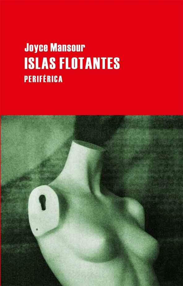 ISLAS FLOTANTES | 9788492865611 | MANSOUR, JOYCE | Librería Castillón - Comprar libros online Aragón, Barbastro