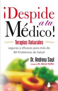 DESPIDE A TU MEDICO | 9788478088560 | SAUL, DR. ANDREW | Librería Castillón - Comprar libros online Aragón, Barbastro