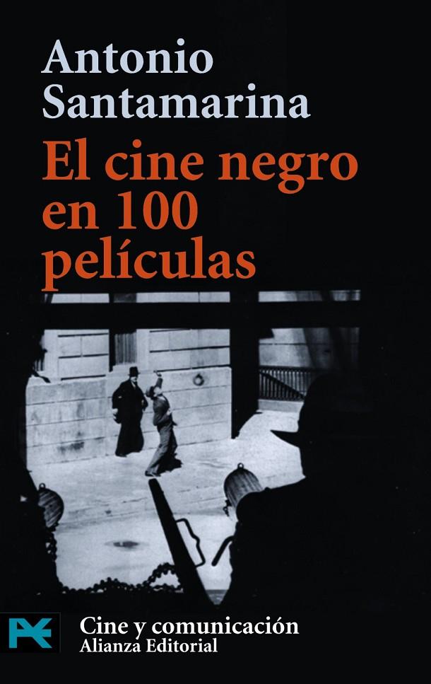 CINE NEGRO EN 100 PELICULAS, EL (LB) | 9788420638645 | SANTAMARINA, ANTONIO | Librería Castillón - Comprar libros online Aragón, Barbastro