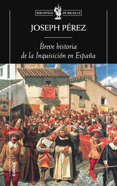 BREVE HISTORIA DE LA INQUISICIÓN EN ESPAÑA | 9788498920116 | PEREZ, JOSEPH | Librería Castillón - Comprar libros online Aragón, Barbastro