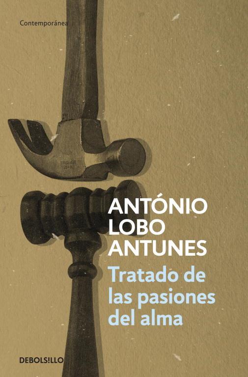 TRATADO DE LAS PASIONES DEL ALMA (DEBOLSILLO) | 9788497932509 | António Lobo Antunes | Librería Castillón - Comprar libros online Aragón, Barbastro