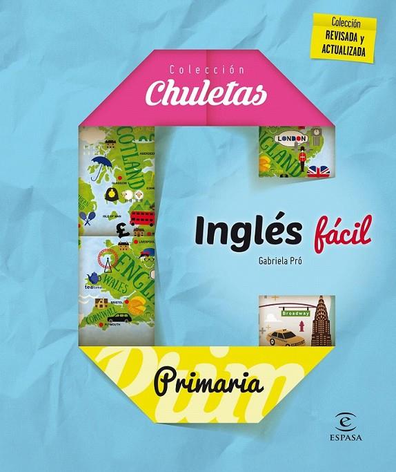 Inglés fácil primaria - Chuletas 2016 | 9788467044287 | Pró, Gabriela | Librería Castillón - Comprar libros online Aragón, Barbastro