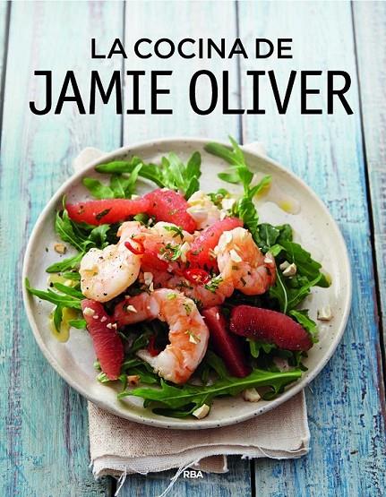 LA COCINA DE JAMIE OLIVER | 9788490567227 | OLIVER, JAMIE | Librería Castillón - Comprar libros online Aragón, Barbastro