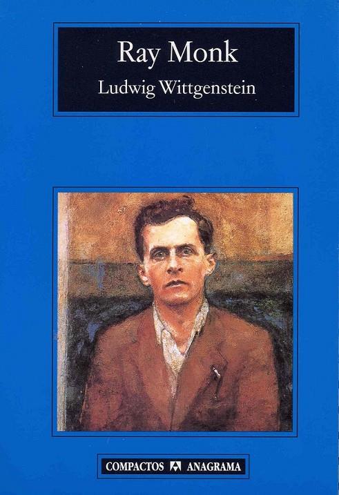 LUDWIG WITTGENSTEIN (COMPACTOS) | 9788433967251 | MONK, RAY | Librería Castillón - Comprar libros online Aragón, Barbastro