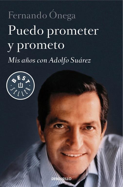 Puedo prometer y prometo | 9788490622551 | Fernando Ónega | Librería Castillón - Comprar libros online Aragón, Barbastro