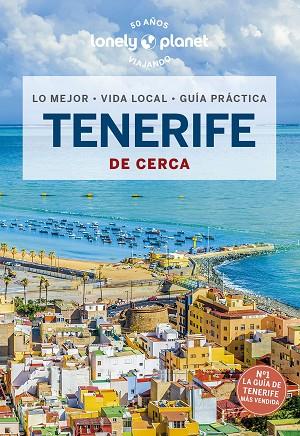 Tenerife de cerca 2 - Lonely Planet | 9788408266488 | Corne, Lucy / Harper, Damian | Librería Castillón - Comprar libros online Aragón, Barbastro