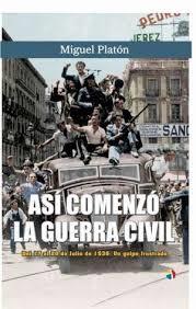 ASI COMENZO LA GUERRA CIVIL 17 A 20 JULI | 9788497392280 | Platón, Miguel | Librería Castillón - Comprar libros online Aragón, Barbastro