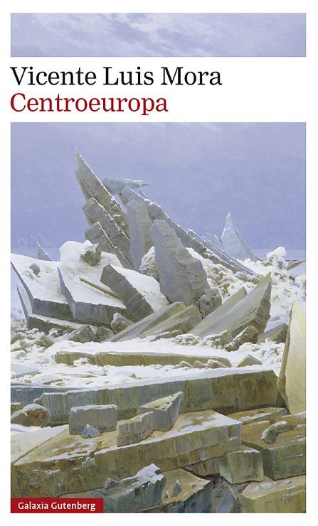 Centroeuropa | 9788418218088 | Mora, Vicente Luis | Librería Castillón - Comprar libros online Aragón, Barbastro