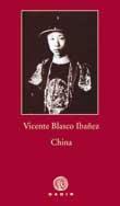 CHINA | 9788496974821 | BLASCO IBÁÑEZ, VICENTE | Librería Castillón - Comprar libros online Aragón, Barbastro