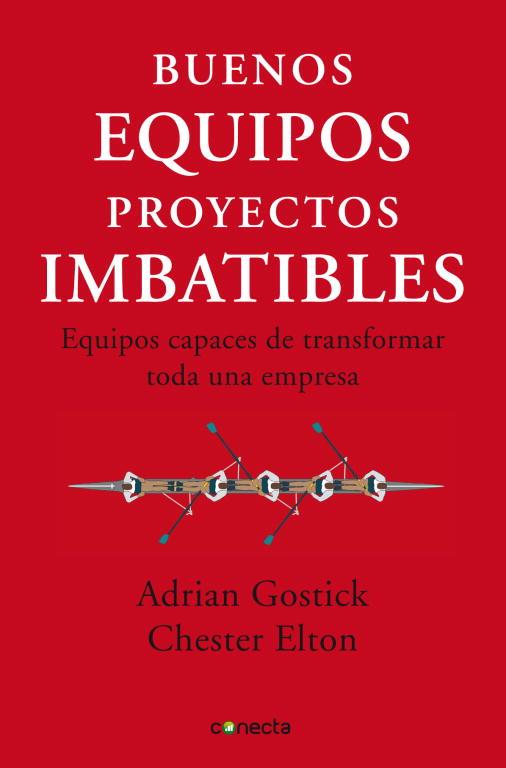 Buenos equipos, proyectos imbatibles | 9788493869335 | Chester, Elton / Gostick, Adrian | Librería Castillón - Comprar libros online Aragón, Barbastro