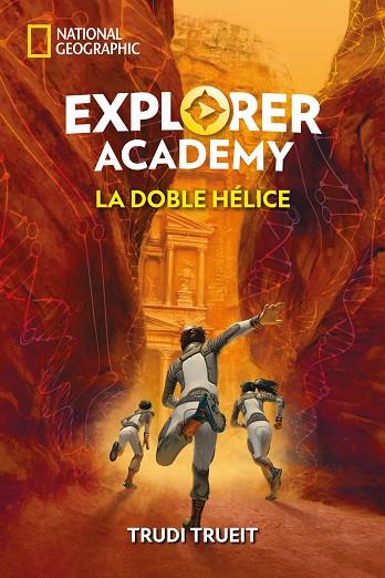 Explorer Academy 3. La doble hélice | 9788482987729 | Trudi Trueit | Librería Castillón - Comprar libros online Aragón, Barbastro