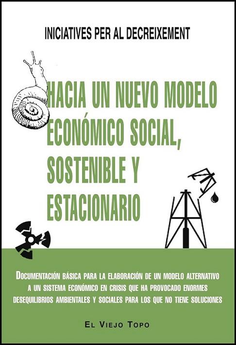 Hacia un nuevo modelo económico social, sostenible y estacionario | 9788494209765 | Iniciatives per al Decreixement | Librería Castillón - Comprar libros online Aragón, Barbastro