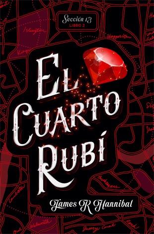 El cuarto rubí | 9788424662417 | Hannibal, James R | Librería Castillón - Comprar libros online Aragón, Barbastro