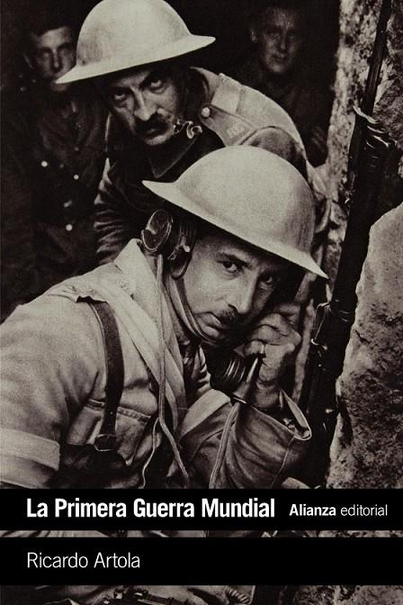 La Primera Guerra Mundial | 9788491045946 | Artola, Ricardo | Librería Castillón - Comprar libros online Aragón, Barbastro