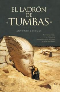 LADRON DE TUMBAS, EL - ED.LUJO | 9788466626262 | CABANAS, ANTONIO | Librería Castillón - Comprar libros online Aragón, Barbastro