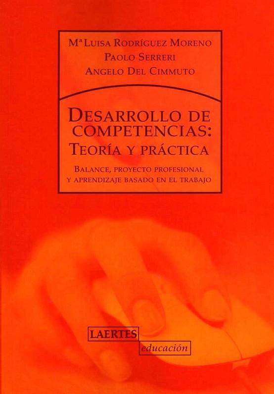 DESARROLLO DE COMPETENCIAS: TEORÍA Y PRÁCTICA | 9788475846590 | ROMERO, GONZALO; CABALLERO, AMPARO | Librería Castillón - Comprar libros online Aragón, Barbastro