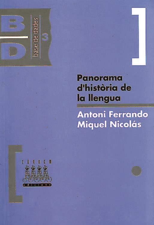 PANORAMA D'HISTORIA DE LA LLENGUA | 9788481310382 | FERNANDO, ANTONI | Librería Castillón - Comprar libros online Aragón, Barbastro