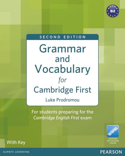 Grammar & Vocabulary for FCE 2nd Edition with key + access to Longman Dictionari | 9781408290590 | Prodromou, Luke | Librería Castillón - Comprar libros online Aragón, Barbastro