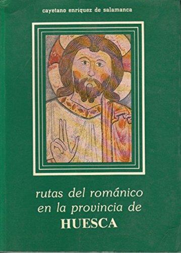 Rutas del románico en la provincia de Huesca | 9788439895824 | Enríquez de Salamanca, Cayetano | Librería Castillón - Comprar libros online Aragón, Barbastro