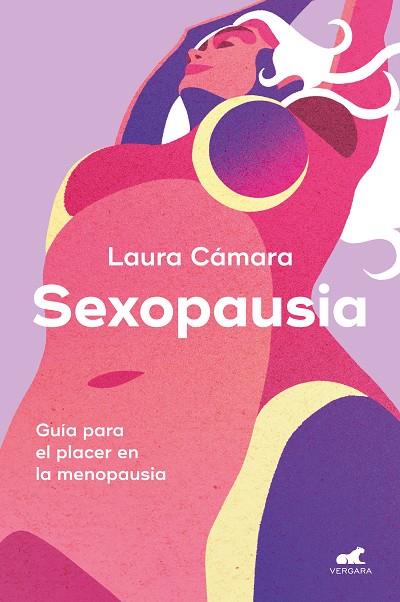 Sexopausia | 9788419820488 | Laura Cámara (@ginesex) | Librería Castillón - Comprar libros online Aragón, Barbastro