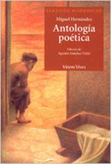 ANTOLOGIA POETICA (MIGUEL HERNANDEZ) (CLASICOS HISPANICOS) | 9788431632267 | HERNANDEZ, MIGUEL | Librería Castillón - Comprar libros online Aragón, Barbastro