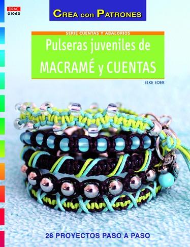 Pulseras juveniles de macramé y cuentas | 9788498743333 | Eder, Elke | Librería Castillón - Comprar libros online Aragón, Barbastro