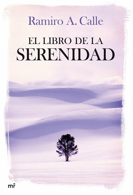 El libro de la serenidad | 9788427033788 | Calle, Ramiro A. | Librería Castillón - Comprar libros online Aragón, Barbastro