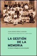 GESTION DE LA MEMORIA, LA | 9788484321224 | PEREZ GARZON, JUAN SISINIO | Librería Castillón - Comprar libros online Aragón, Barbastro