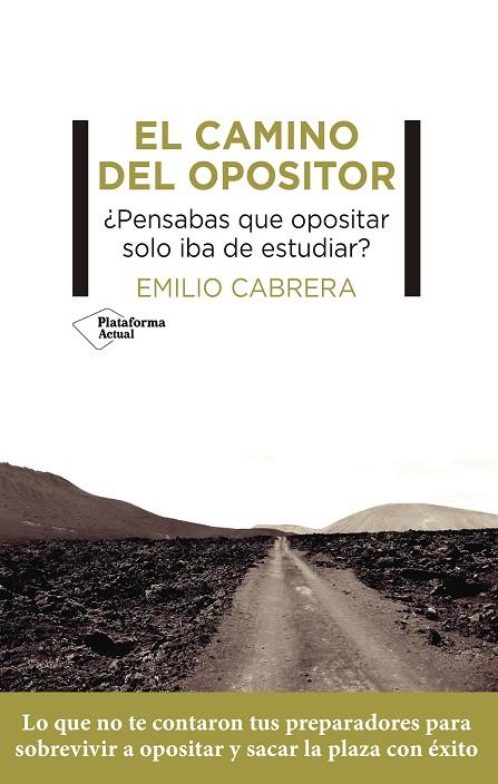 El camino del opositor | 9788419271129 | Cabrera, Emilio | Librería Castillón - Comprar libros online Aragón, Barbastro