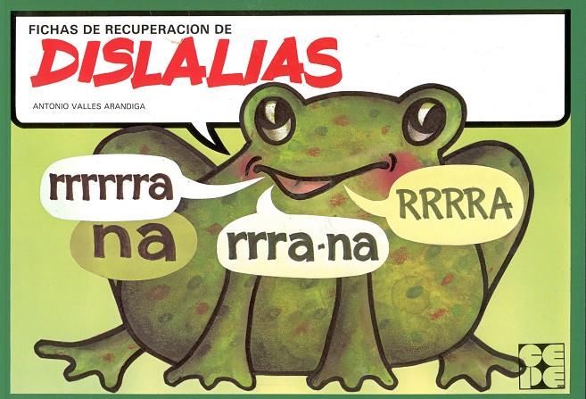 FICHAS DE RECUPERACION DE LAS DISLALIAS | 9788486235741 | VALLES ARANDIGA, ANTONIO | Librería Castillón - Comprar libros online Aragón, Barbastro