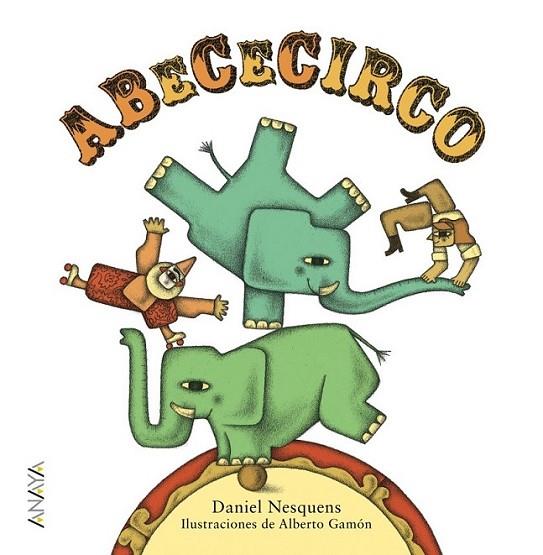 ABeCeCirco | 9788467861457 | Nesquens, Daniel | Librería Castillón - Comprar libros online Aragón, Barbastro