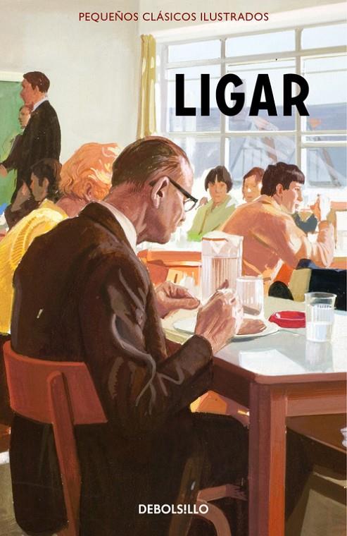 Ligar (Pequeños Clásicos Ilustrados) | 9788466337564 | Hazeley, Jason/Morris, Joel | Librería Castillón - Comprar libros online Aragón, Barbastro