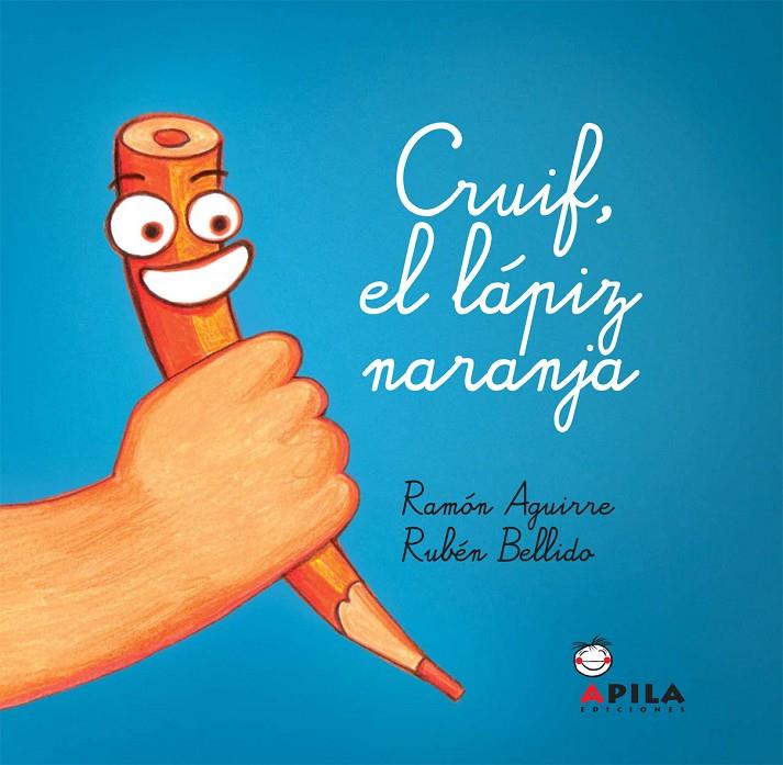 CRUIF EL LAPIZ NARANJA | 9788461205400 | AGUIRRE CARBALLIDO, RAMON | Librería Castillón - Comprar libros online Aragón, Barbastro