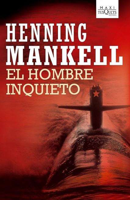 HOMBRE INQUIETO, EL | 9788483835708 | MANKELL, HENNING | Librería Castillón - Comprar libros online Aragón, Barbastro