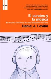 TU CEREBRO Y LA MUSICA | 9788498673364 | LEVITIN, DANIEL J. | Librería Castillón - Comprar libros online Aragón, Barbastro