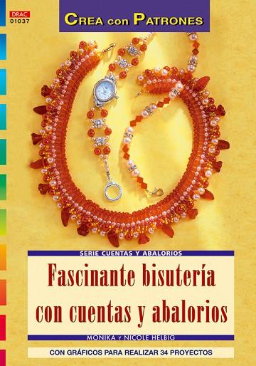 Serie Cuentas y Abalorios nº 37. FASCINANTE BISUTERÍA CON CUENTAS Y ABALORIOS | 9788496550933 | Helbig, Monika/Helbig, Nicole | Librería Castillón - Comprar libros online Aragón, Barbastro