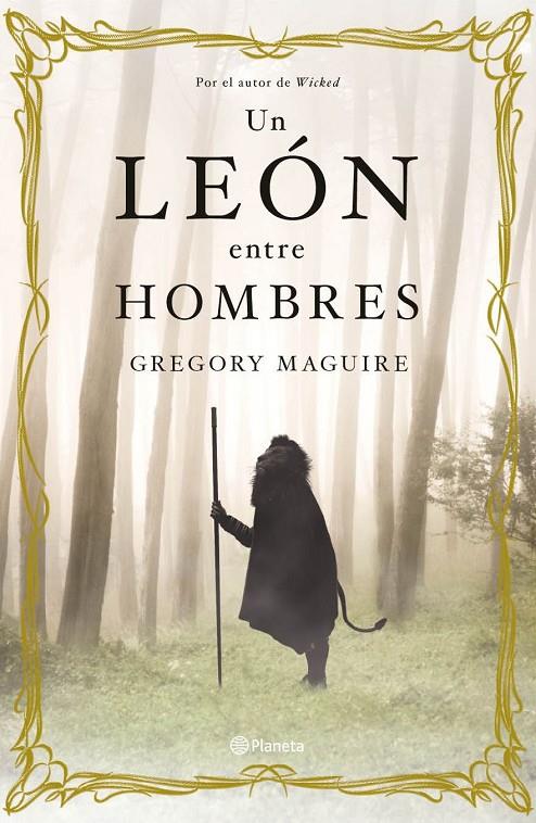 Un león entre hombres | 9788408099994 | Maguire, Gregory | Librería Castillón - Comprar libros online Aragón, Barbastro