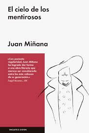 El cielo de los mentirosos | 9788416420735 | Miñana, Joan | Librería Castillón - Comprar libros online Aragón, Barbastro