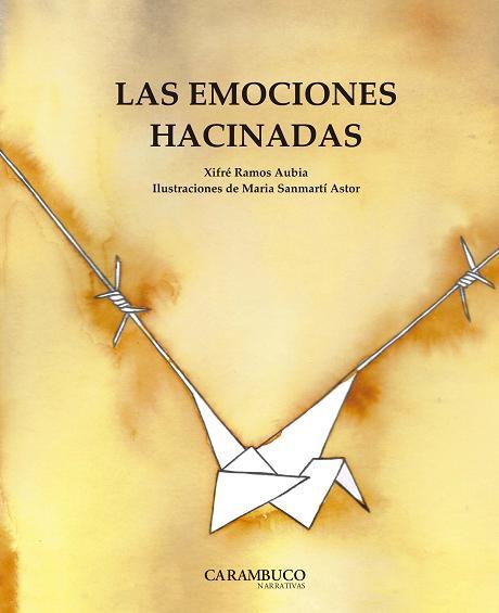 Las emociones hacinadas | 9788494874574 | Ramos Aubia, Josep Xifré | Librería Castillón - Comprar libros online Aragón, Barbastro