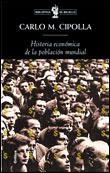 HISTORIA ECONOMICA DE LA POBLACION MUNDIAL (BUTXACA) | 9788484321460 | CIPOLLA, CARLO M. | Librería Castillón - Comprar libros online Aragón, Barbastro