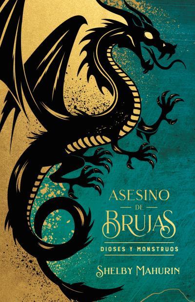 Asesino de brujas: Dioses y monstruos - Edición limitada | 9788419252975 | MAHURIN, SHELBY | Librería Castillón - Comprar libros online Aragón, Barbastro