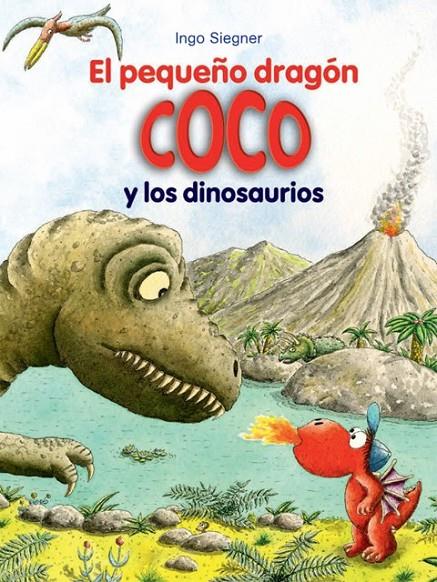 El pequeño dragón Coco y los dinosaurios | 9788424653682 | Siegner, Ingo | Librería Castillón - Comprar libros online Aragón, Barbastro