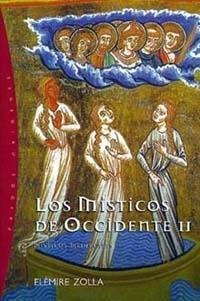 MISTICOS DE OCCIDENTE II, LOS | 9788449309274 | ZOLLA, ELEMIRE | Librería Castillón - Comprar libros online Aragón, Barbastro