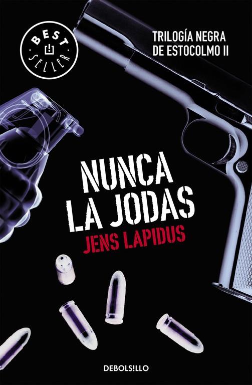 Nunca la jodas (Trilogía negra de Estocolmo 2) | 9788466334556 | Lapidus, Jens | Librería Castillón - Comprar libros online Aragón, Barbastro