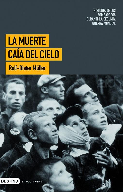 La muerte caía del cielo | 9788423340187 | Müller, Rolf-Dieter | Librería Castillón - Comprar libros online Aragón, Barbastro