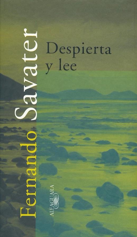 DESPIERTA Y LEE | 9788420483528 | SAVATER, FERNANDO | Librería Castillón - Comprar libros online Aragón, Barbastro